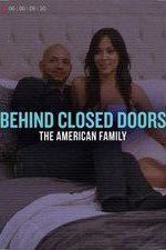 Behind Closed Doors: The American Family: Season 1