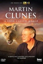 Martin Clunes & A Lion Called Mugie