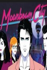 Moonbeam City: Season 1
