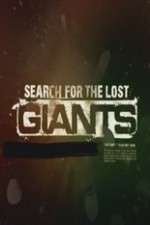 Search For The Lost Giants: Season 1