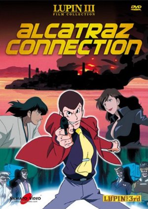 Lupin Iii: Alcatraz Connection