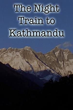 The Night Train To Kathmandu