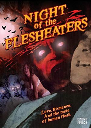 Night Of The Flesh Eaters
