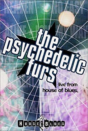 The Psychedelic Furs: Live From The House Of Blues