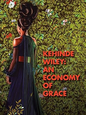 Kehinde Wiley: An Economy Of Grace
