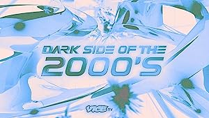 Dark Side Of The 2000s: Season 1