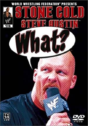 Wwe: Stone Cold Steve Austin - What?