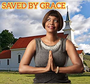 Saved By Grace 2020