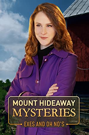 Mount Hideaway Mysteries: Exes And Oh No's
