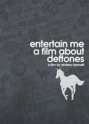Entertain Me: A Film About Deftones