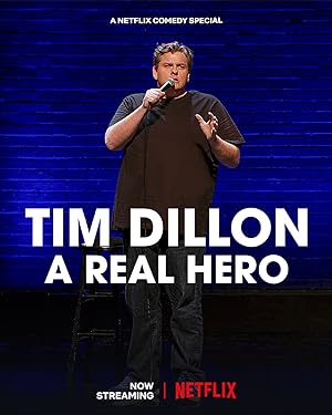 Tim Dillon: A Real Hero (tv Special 2022)