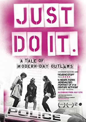 Just Do It: A Tale Of Modern-day Outlaws