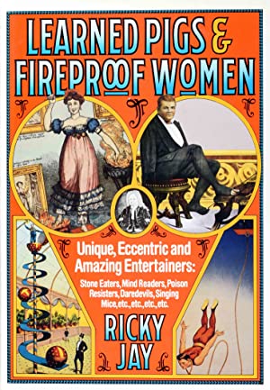 Learned Pigs And Fireproof Women
