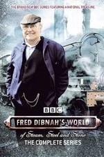 Fred Dibnah's World Of Steam, Steel And Stone: Season 1