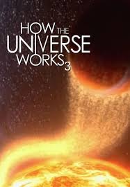 How The Universe Works: Season 3