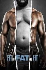 Fit To Fat To Fit: Season 2