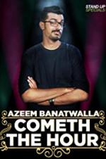 Cometh The Hour By Azeem Banatwalla