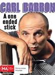 Carl Barron: A One Ended Stick
