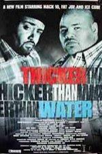 Thicker Than Water 1999