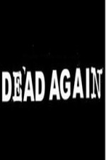 Dead Again: Season 1